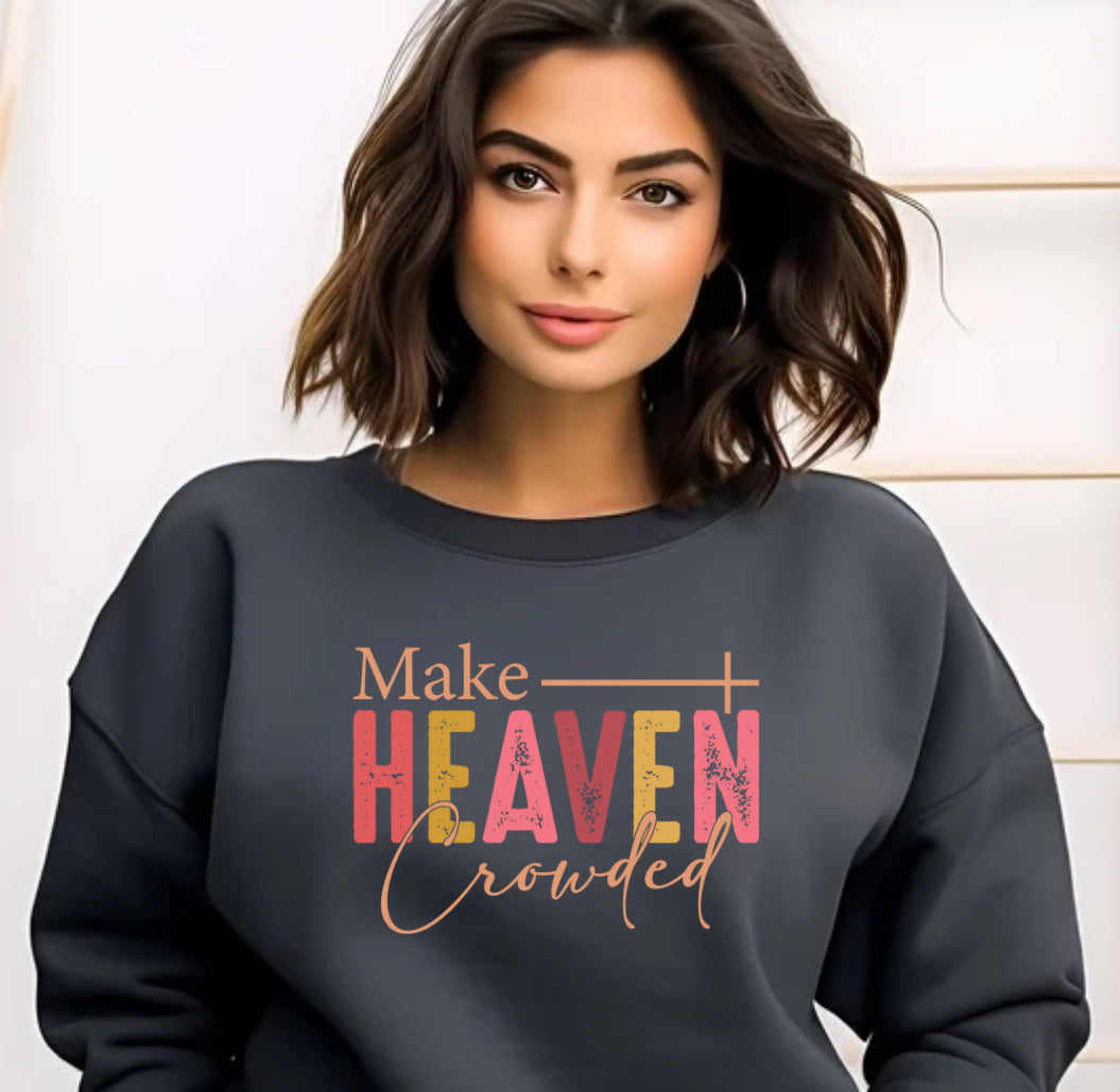 Make Heaven crowded